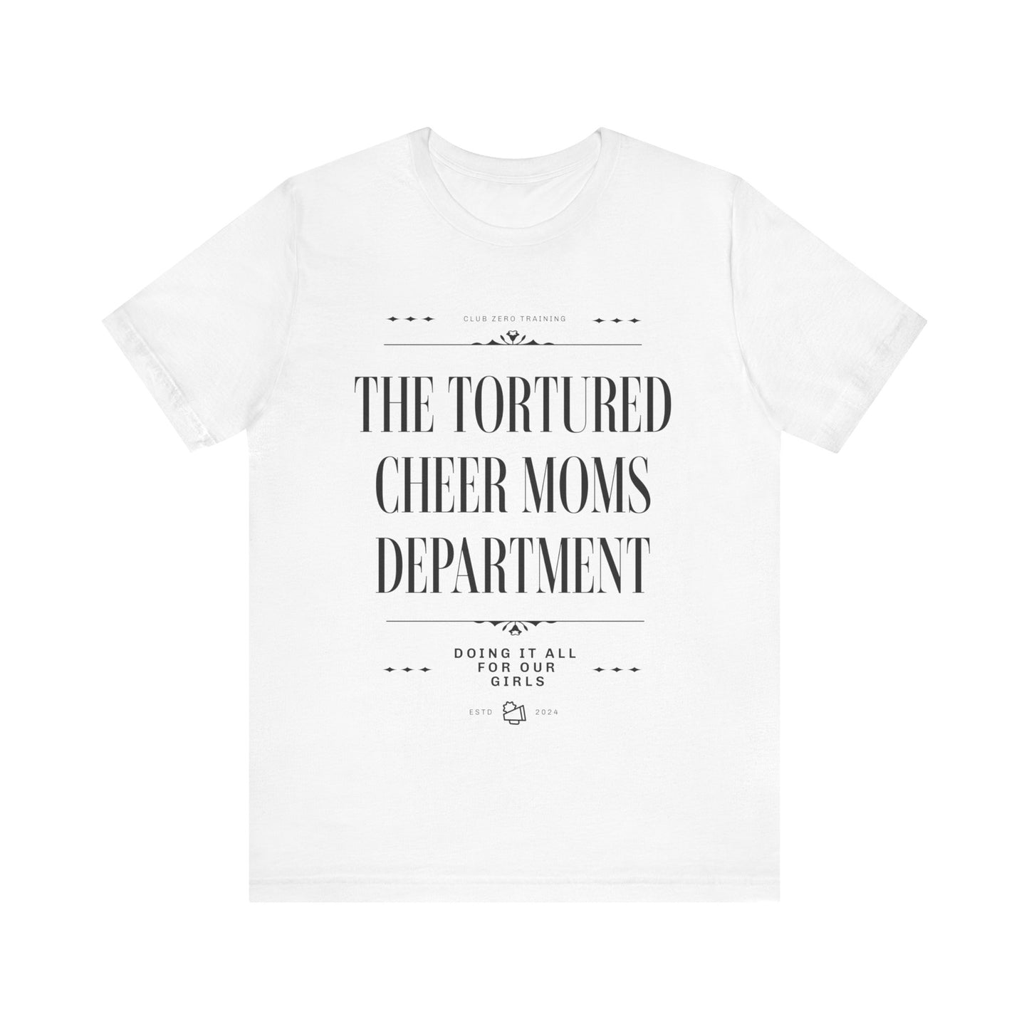 Cheer Mom Tee - The Tortured Cheer Mom Department