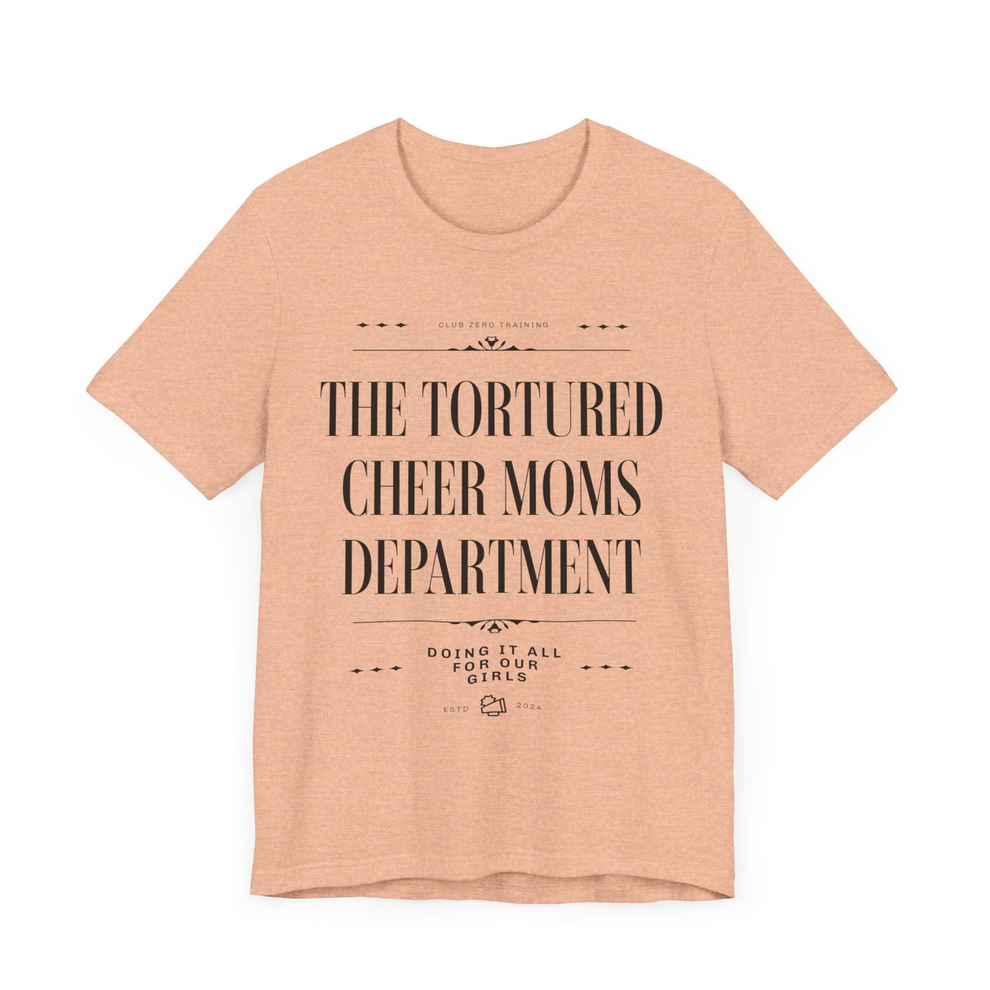 Cheer Mom Tee - The Tortured Cheer Mom Department