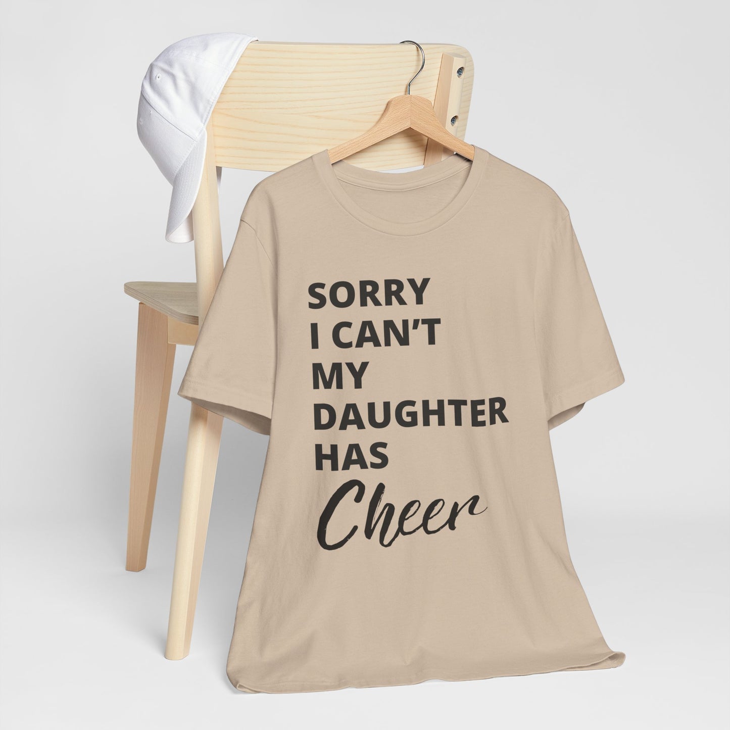 Cheer Mom Tee - Sorry I Can't My Daughter Has Cheer Cheerleading Mama T-Shirt
