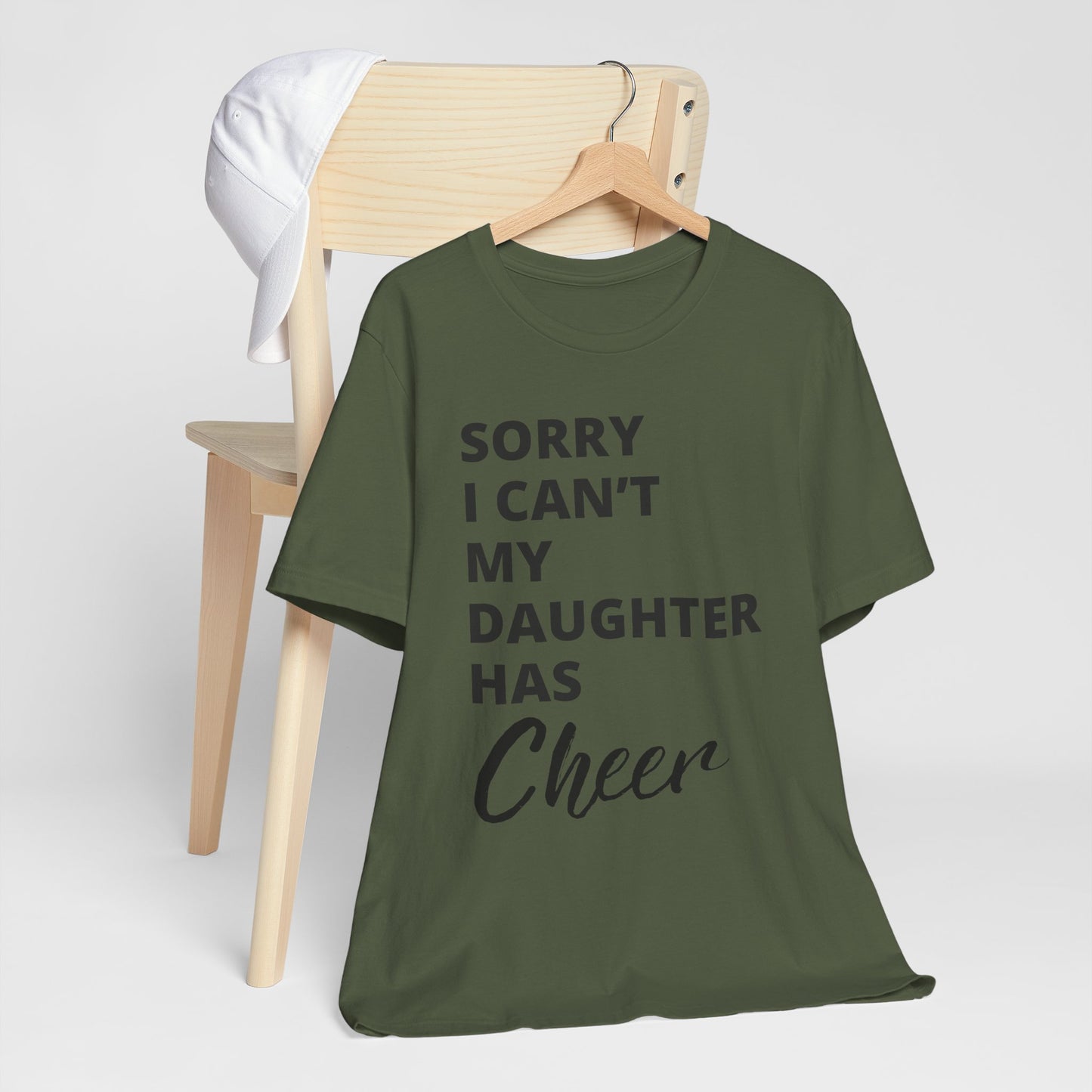 Cheer Mom Tee - Sorry I Can't My Daughter Has Cheer Cheerleading Mama T-Shirt