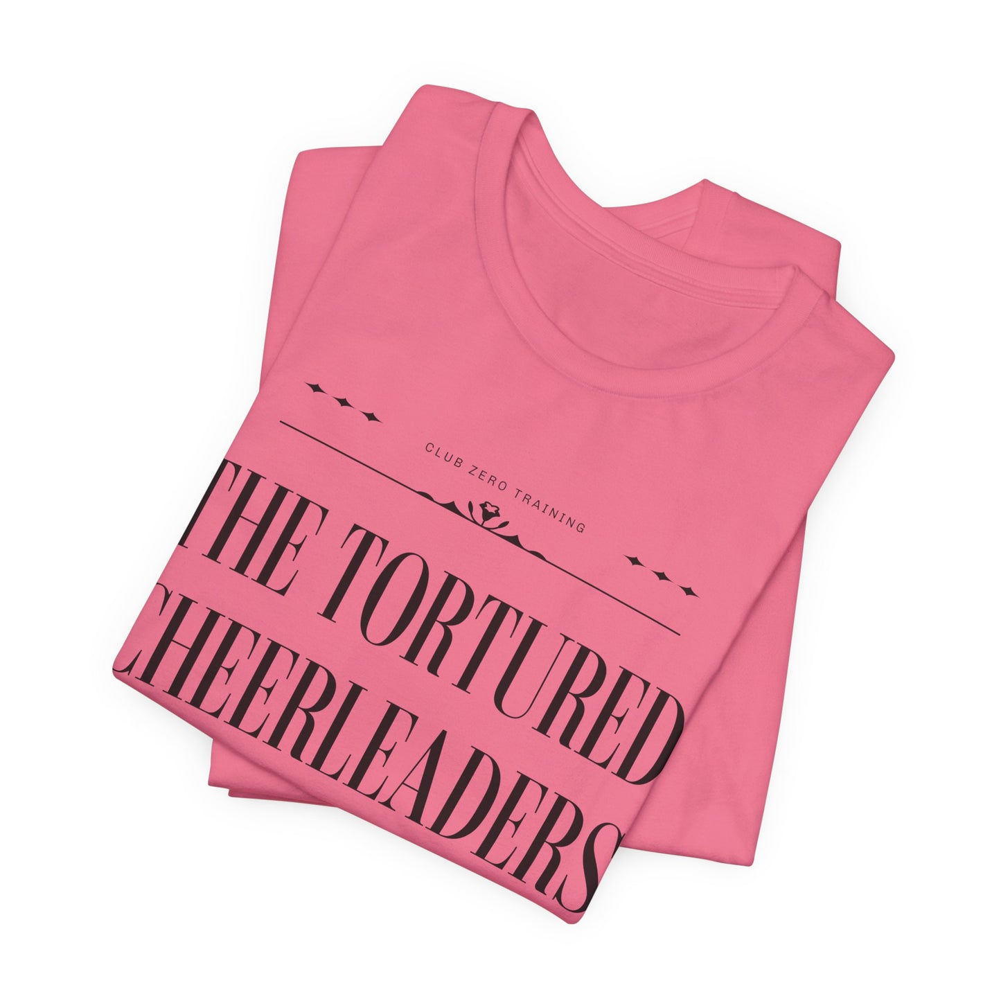 Cheer Tee - The Tortured Cheerleaders Department Cheerleading T-Shirt