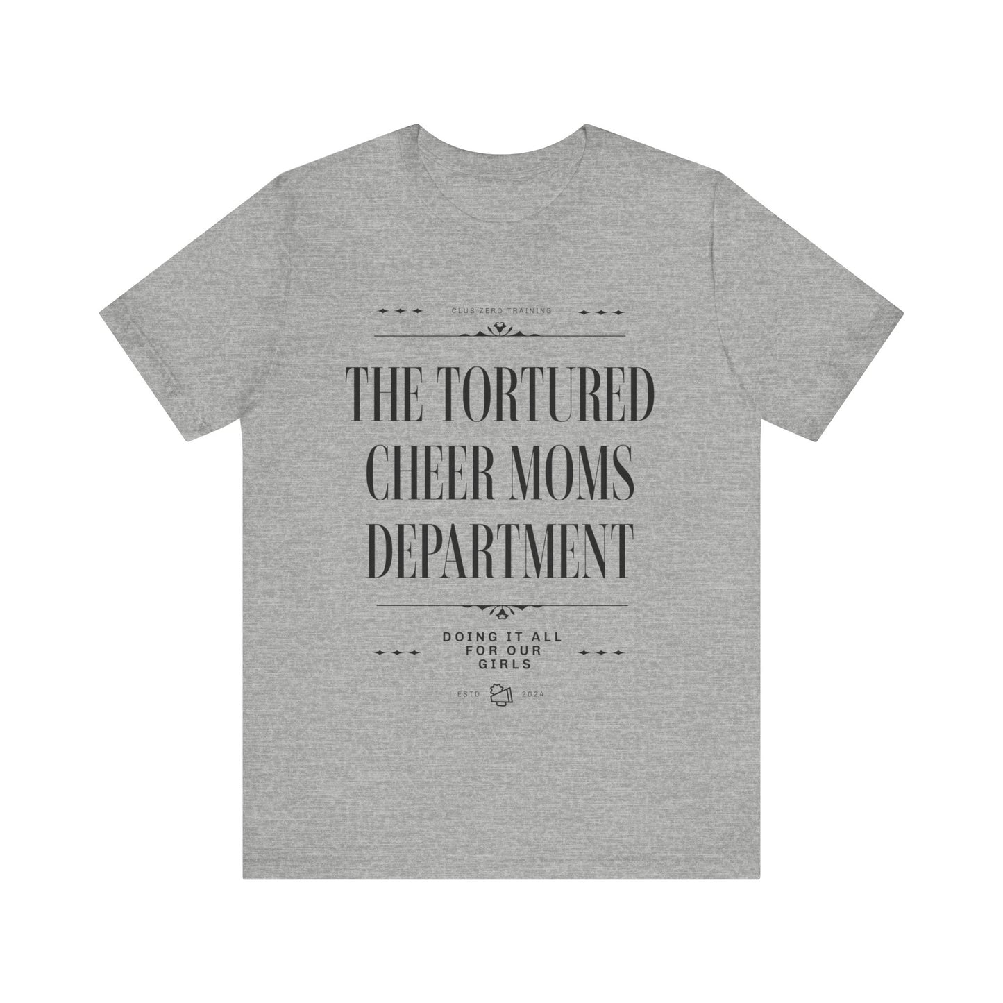 Cheer Mom Tee - The Tortured Cheer Mom Department