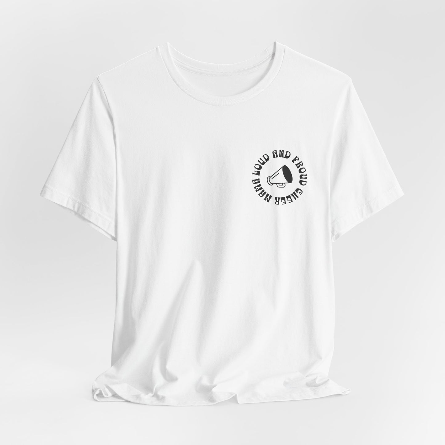Loud and Proud Cheer Mama T-Shirt | Cheerleading Mom Gift | Competition Mom Tee