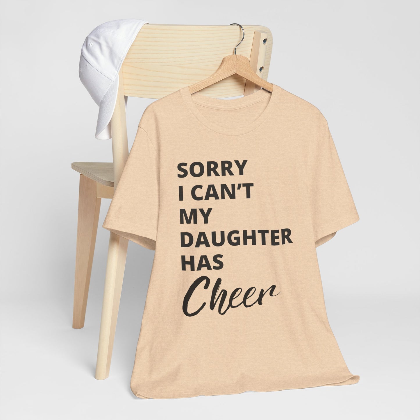 Cheer Mom Tee - Sorry I Can't My Daughter Has Cheer Cheerleading Mama T-Shirt