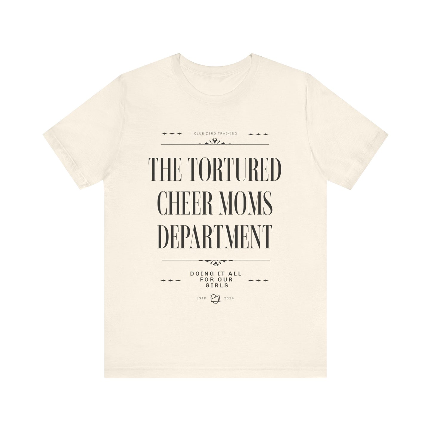Cheer Mom Tee - The Tortured Cheer Mom Department