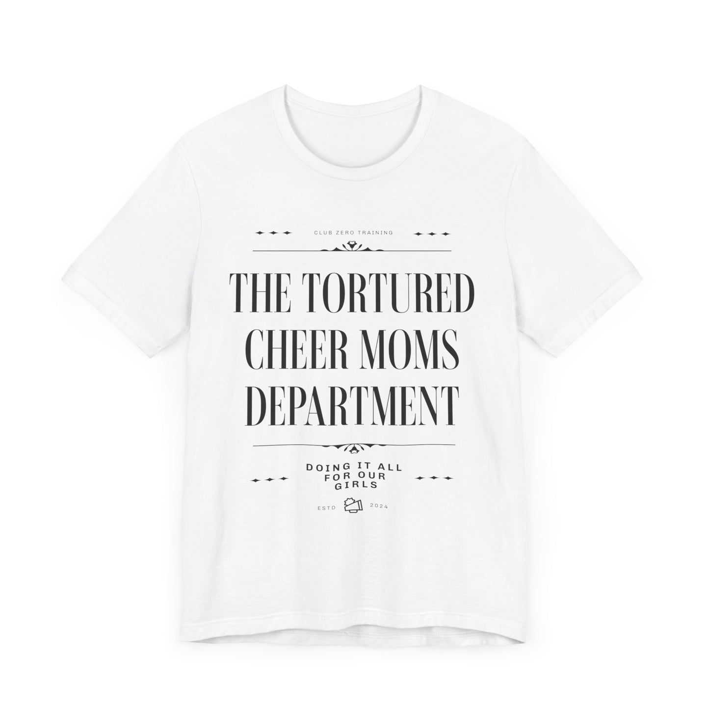 Cheer Mom Tee - The Tortured Cheer Mom Department