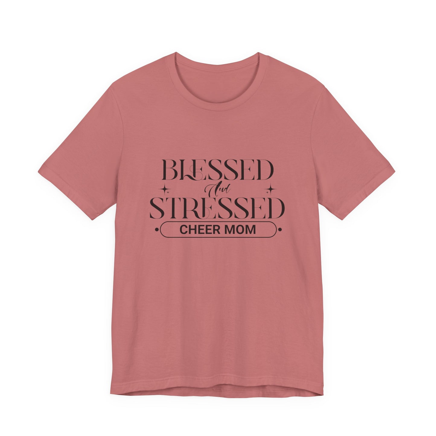 Stressed and Blessed Cheer Mom T-Shirt | Funny Cheer Mom Gift | Cheerleading Mom Tee