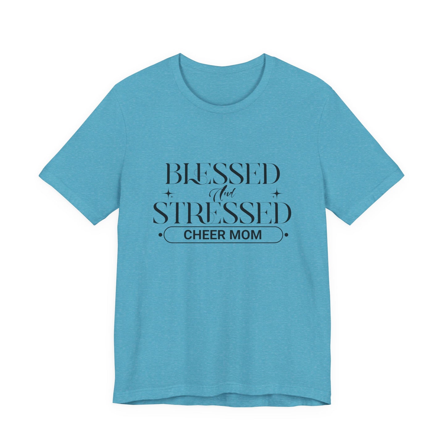 Stressed and Blessed Cheer Mom T-Shirt | Funny Cheer Mom Gift | Cheerleading Mom Tee