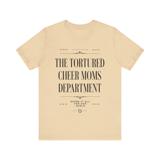 Cheer Mom Tee - The Tortured Cheer Mom Department