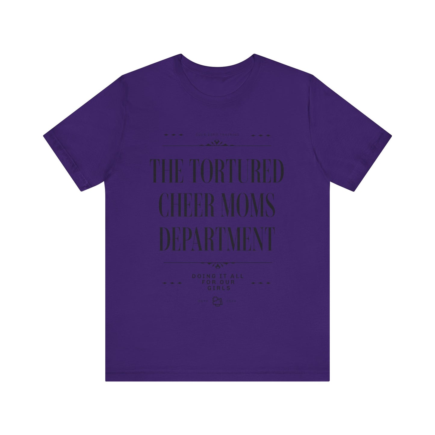 Cheer Mom Tee - The Tortured Cheer Mom Department