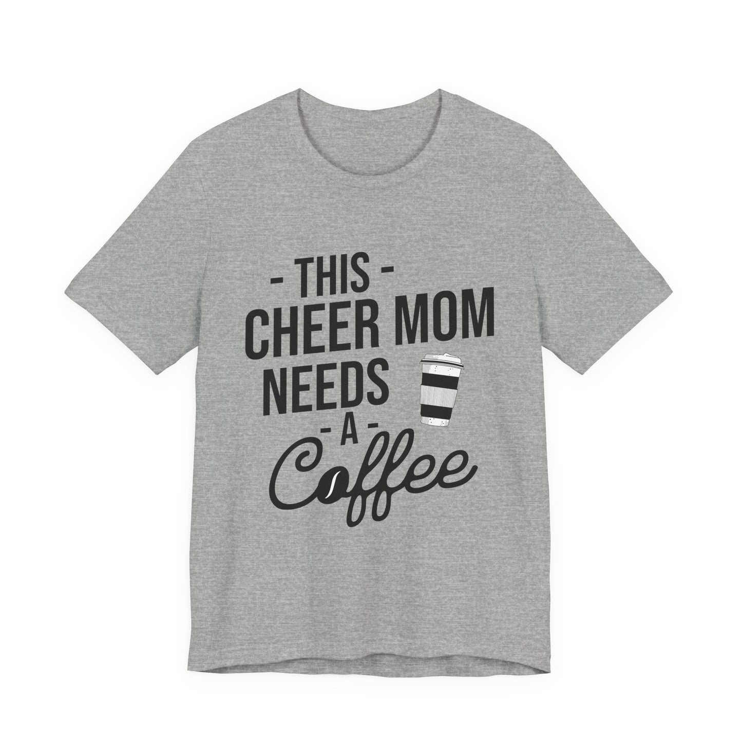 This Cheer Mom Needs A Coffee T-Shirt | Funny Cheer Mom Gift | Cheerleading Mom Tee