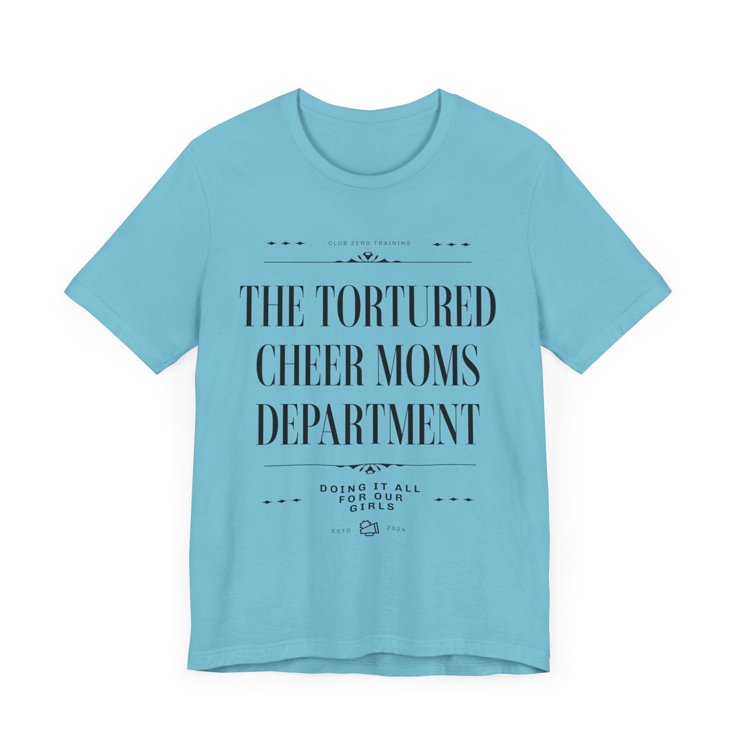 Cheer Mom Tee - The Tortured Cheer Mom Department