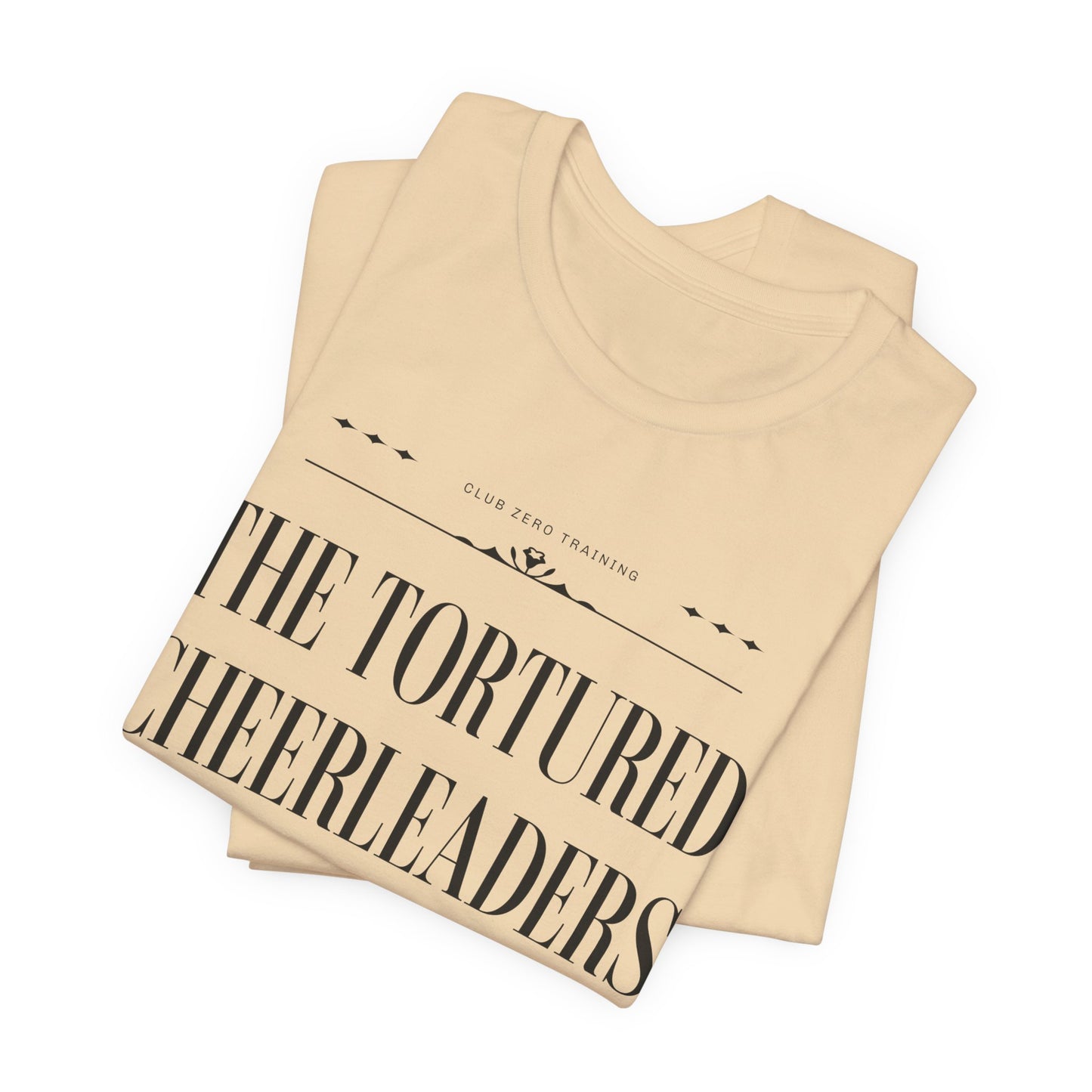 Cheer Tee - The Tortured Cheerleaders Department Cheerleading T-Shirt