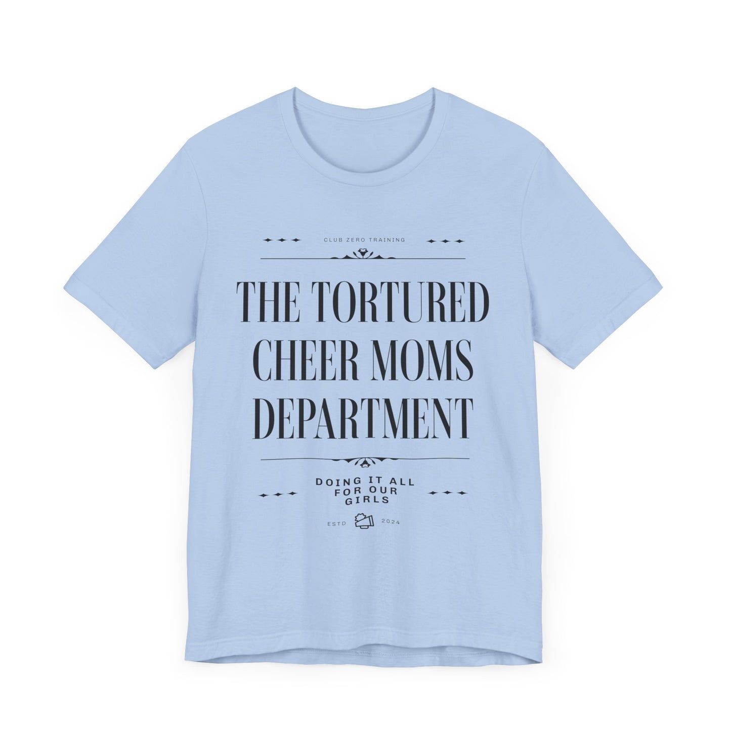 Cheer Mom Tee - The Tortured Cheer Mom Department