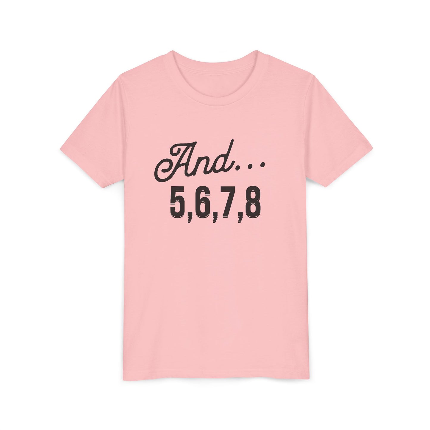 And 5,6,7,8 Youth Cheerleading T-Shirt | Kids Cheer Gift | Girls Cheerleading Tee