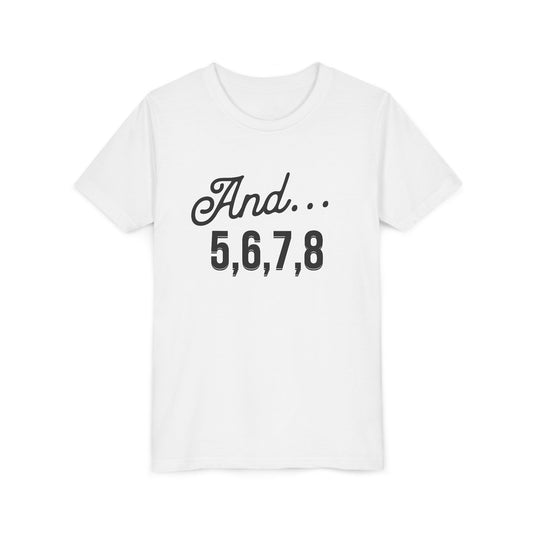 And 5,6,7,8 Youth Cheerleading T-Shirt | Kids Cheer Gift | Girls Cheerleading Tee